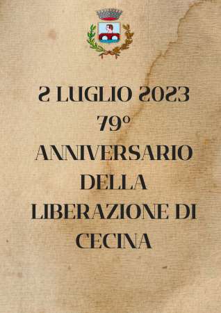 2 luglio - 79° Anniversario della Liberazione di Cecina